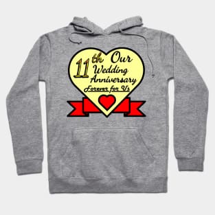 Our 11 th Wedding anniversary Hoodie